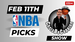 Feb 11th | NBA Bets | Free Picks + Predictions | ChrisBeCappinn NBA Morning Show