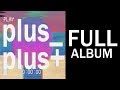 plusPlus+ | Full Album (PSQ)