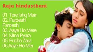 Raja Hindustani Movie All Songs | AamirKhan, Karisma Kapoor | Nadeem-Shravan |90's Hindi Song