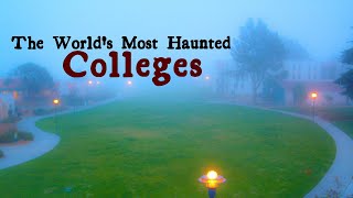 The World's Most Haunted Colleges
