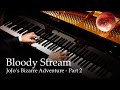 Bloody Stream - JoJo's Bizarre Adventure Part 2: Battle Tendency [Piano] /Coda