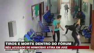 RÉU ACUSADO DE HOMICÍDIO ATIRA EM JUIZ | BRASIL URGENTE