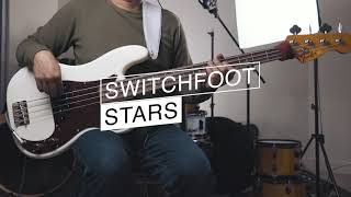 SWITCHFOOT - STARS I Bass Cover