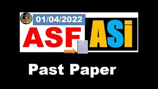 ASF ASI Complete Solved Paper 01/04/2022 PDF || ASF Past Paper PDF