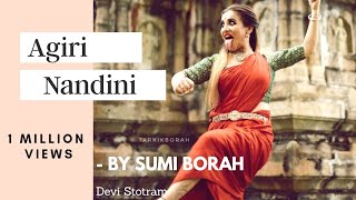 AIGIRI NANDINI - DEVI STOTRAM | Classical Dance by Sumi Borah
