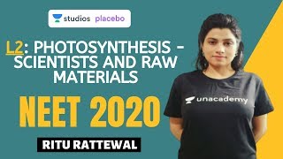 L2: Photosynthesis - Scientists and Raw Materials | Photosynthesis Complete NCERT Review | NEET 2020