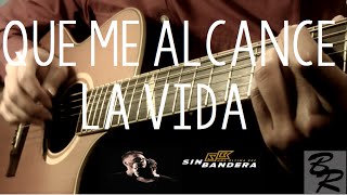 Sin Bandera - Que me alcance la vida [+FREE TABS] (Fingerstyle guitar cover by Luis Fascinetto)