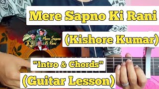 Mere Sapno Ki Rani - Kishore Kumar | Guitar Lesson | Intro & Chords | (With Tab)