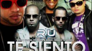 Wisin & Yandel FT Jowell & Randy, Franco "El Gorila"- Te siento ( Final Remix)