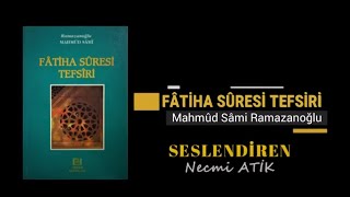 Fâtiha Sûresi Tefsîri  - Mahmûd Sâmi Ramazanoğlu - Kitap Seslendirmeleri