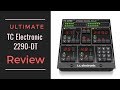 TC Electronic 2290-DT Review [ULTIMATE GUIDE]