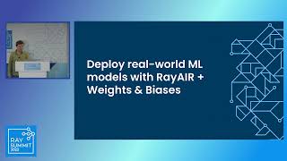 Ray + Weights \u0026 Biases: Build and deploy real-world ML models