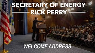 U.S. Secretary of Energy Rick Perry Welcome Address