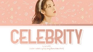 IU (아이유) - 'CELEBRITY' (Color Coded Lyrics Eng/Rom/Han/가사)