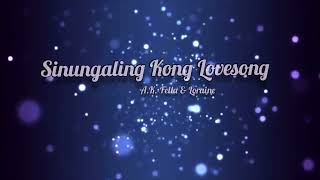 Sinungaling Kong Lovesong - A.K.-Fella \u0026 Loraine