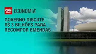 Governo discute R$ 3 bilhões para recompor emendas | CNN PRIME TIME