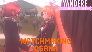 Matchmaking Osana Guide!