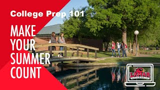 College Prep 101 - Make Your Summer Count