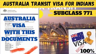 Australia Transit Visa for Indian | Subclass 771 | Australia Transit Visa Documents | Apply Now