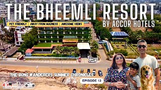 Bheemli Resort Vizag by Accor Hotels (EP 13) | Pet Friendly | The Bong Wanderers Summer Chronicles🇮🇳