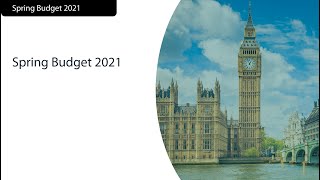 Budget | Spring Budget 2021 webinar | Bishop Fleming