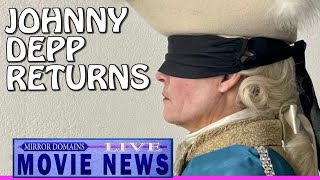 Johnny Depp Returns and Tom Cruise Exits | Mirror Domains Movie News LIVE