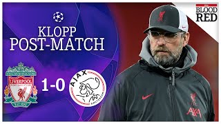 "KELLEHER WAS TOP, TOP, TOP" | Jurgen Klopp Post-Match Press Conference | Liverpool 1-0 Ajax