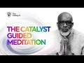 Self Esteem Guided Meditation by The Catalyst
