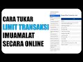 Cara Tukar Limit Transaksi Bank Muamalat Secara Online