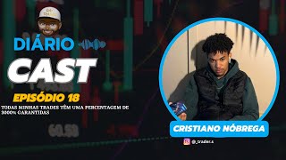 🎙️[ DIÁRIOCAST] EP. 18- AS MINHAS TRADES TÊM 3000% DE ACERTO GARANTIDOS| @trader.s