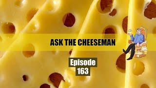 🔴 Ask the Cheeseman #163