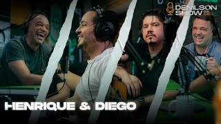 HENRIQUE E DIEGO | Podcast Denílson Show #08