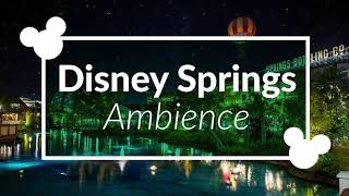 Disney Springs Ambience | Disney Park Area Ambience | Walt Disney World Scenescape