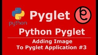 3 Pyglet Python Adding Image To Application