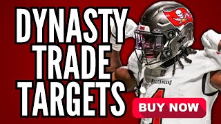 POST DRAFT: Dynasty Trade Targets at Every Position (HURRY!)