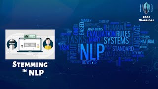 Stemming in NLP | Natural Language Processing | Python | NLP | Code Warriors