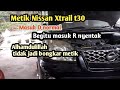 Mobil metik Nissan Xtrail t30 masuk R nyentak part 1