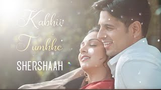 Kabhii Tumhhe –Short Cover Song | Shershaah | Sidharth–Kiara | Javed-Mohsin | Darshan Raval