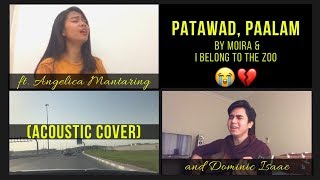 Patawad, Paalam (Acoustic lyric video) x cover by Dominic Isaac ft. Angelica Mantaring