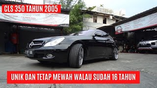 MERCY CLS 350 TAHUN 2005 (EURO SPEC), FUN CAR BUDGET 300jt-an