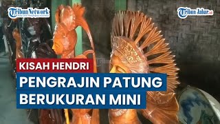 Kisah Hendrik, Pengrajin Patung Mini Berukuran 4 Milimeter, Butuh Dukungan dari Pemerintah