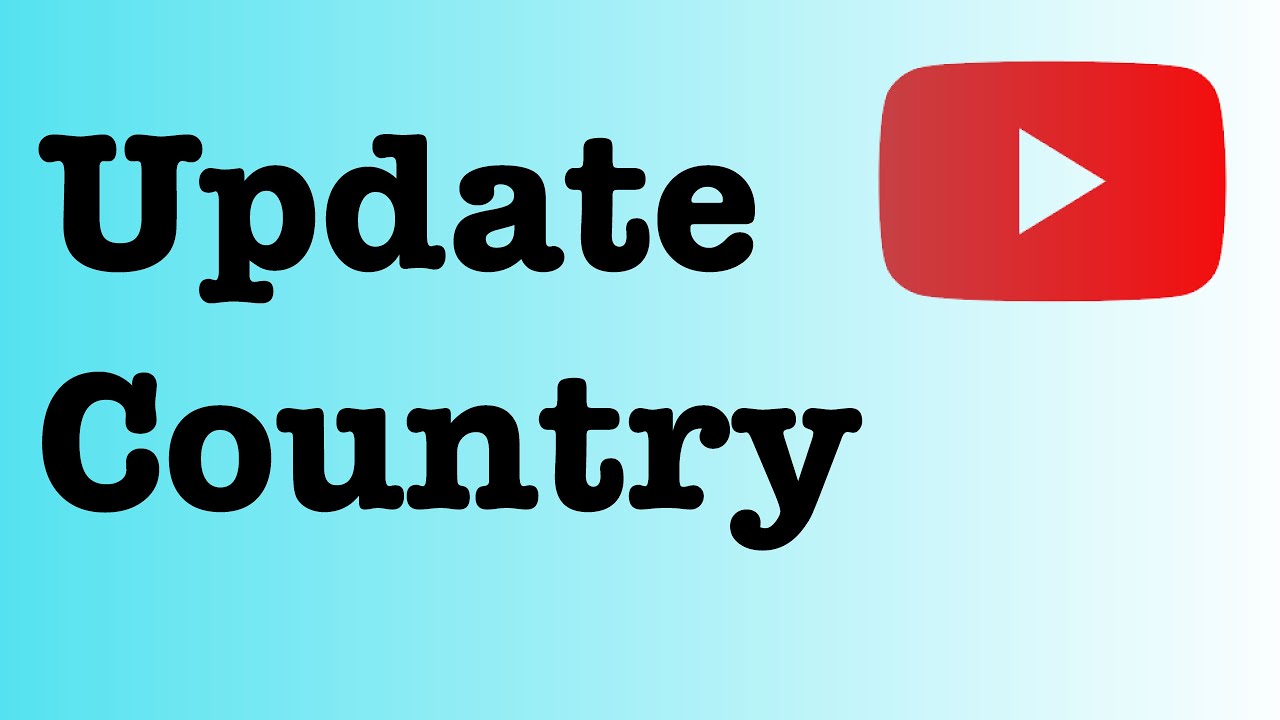 How To Change Country In Youtube Channel And Get Ready For AdSense ...