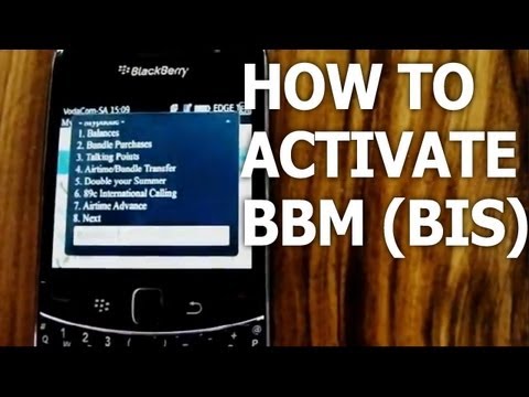 (2013 Update) How to Activate Your BBM & Other BlackBerry Services (Vodacom Pre-paid) (2013 Update) How to Activate Your BBM & Other BlackBerry Services (Vodacom Pre-paid)