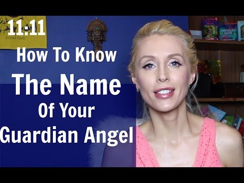 How to Know the NAME of your GUARDIAN ANGEL How to Know the NAME of your GUARDIAN ANGEL