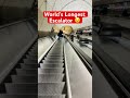 world’s longest escalator 😱🥺 i’m at half way shorts