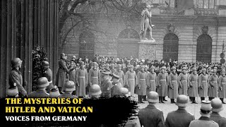 The Mysteries of Hitler and Vatican: Voices from Germany