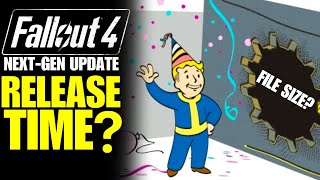 Fallout 4 Next Gen Update Release Time & File Size Updates