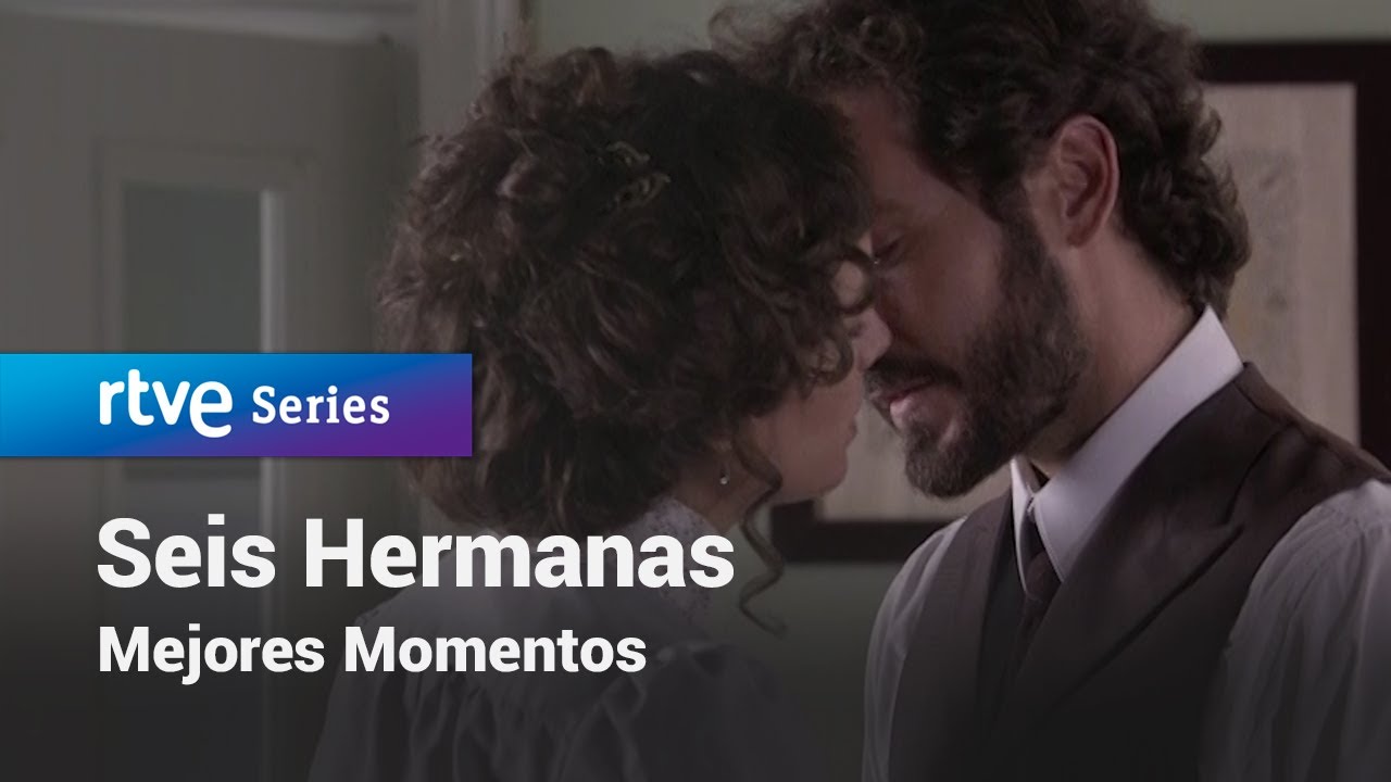 Seis Hermanas: Mejores Momentos #SeisHermanas379 | RTVE Series - YouTube