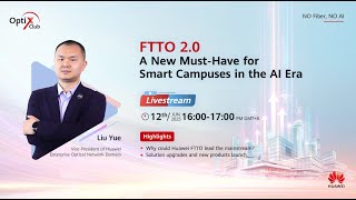 FTTO 2.0 A New Must-Have for Smart Campuses in the Al Era
