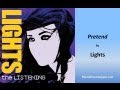 Lights - Pretend (Lyrics)